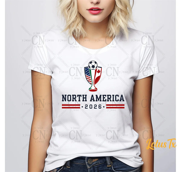 North America World 2026 T-shirt Soccer Cup Fan Shirt Football Jersey USA Canada Mexico Tee Summer Men's and Women's T-shirts